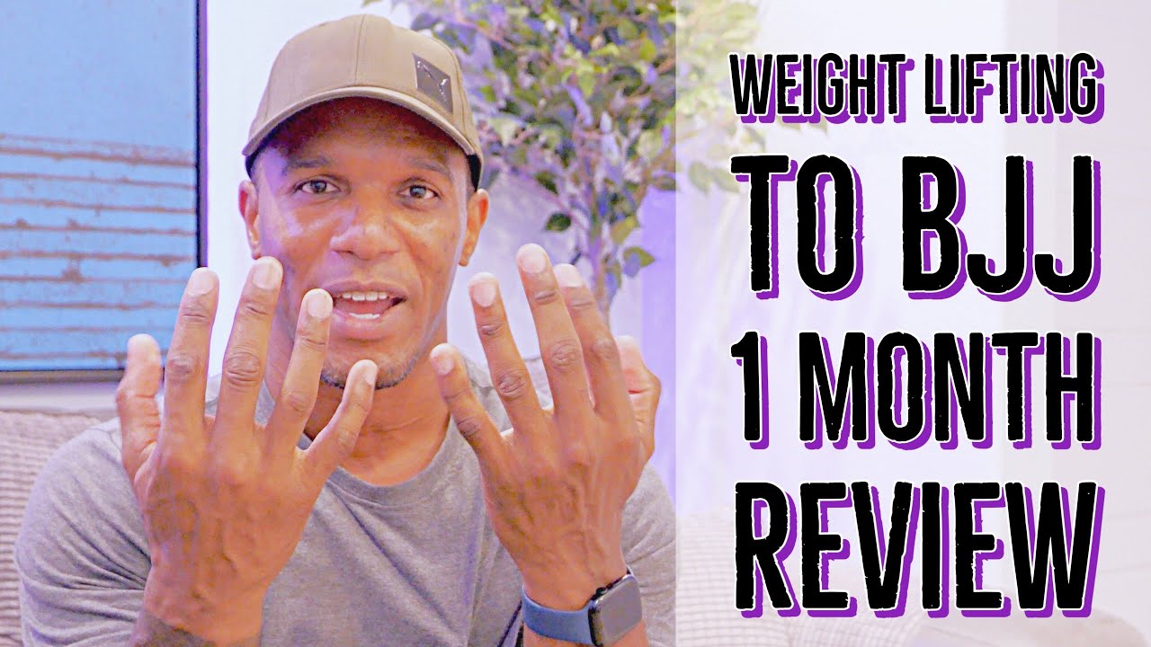 BJJ First Month Review From Weight Lifting to Jiu Jitsu YouTube
