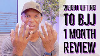 BJJ First Month Review | From Weight Lifting to Jiu Jitsu