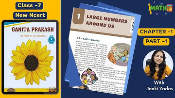 Class 7 Maths Ganita Prakash |Chapter 1:Large Numbers Around Us |PART-1 |NCERT|CBSE |KVS |KaliyaanTv