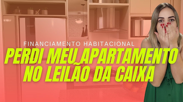 QUANDO MEU APARTAMENTO OU CASA VAI A LEILÃO, FINANCIAMENTO IMOBILIÁRIO Posso perder meu único imóvel