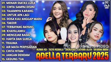 OM ADELLA TERBARU 2025 | NURMA KDI - TASYA ROSMALA - LUSYANA JELITA - SHERLY KDI - DIAFRINA INDRA