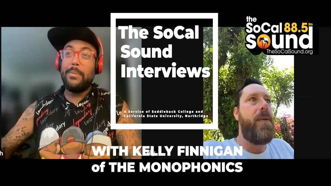 The Monophonic's Kelly Finnigan with Cliff Beach || The SoCal Sound Interviews