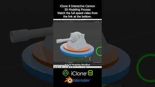 iClone 8 Interactive Cannon Prop & 3D Modeling Process #iclone #cannon #3dmodeling #3danimation