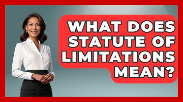 What Does Statute Of Limitations Mean? - Consumer Laws For You
