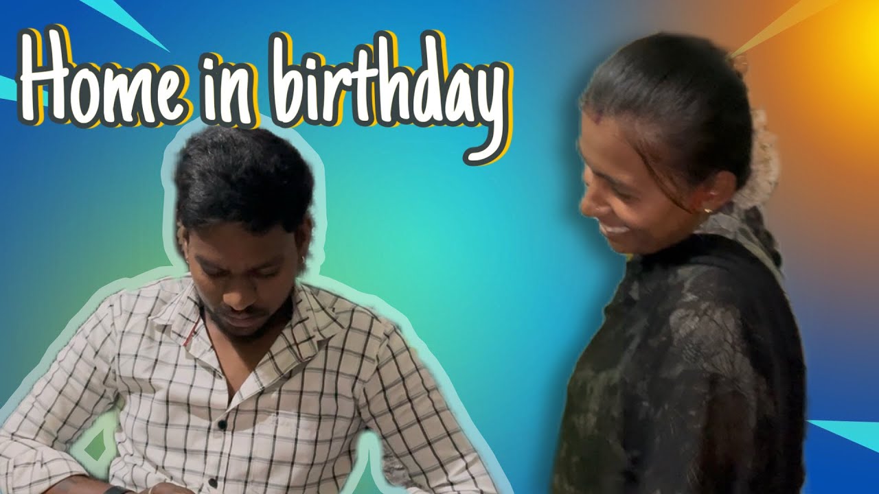 Going to birthday in home 🏠 