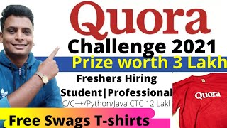 Quora Programming Challenge | C++ | Python | C | Java | Free Swags | Freshers Hiring | Certificate