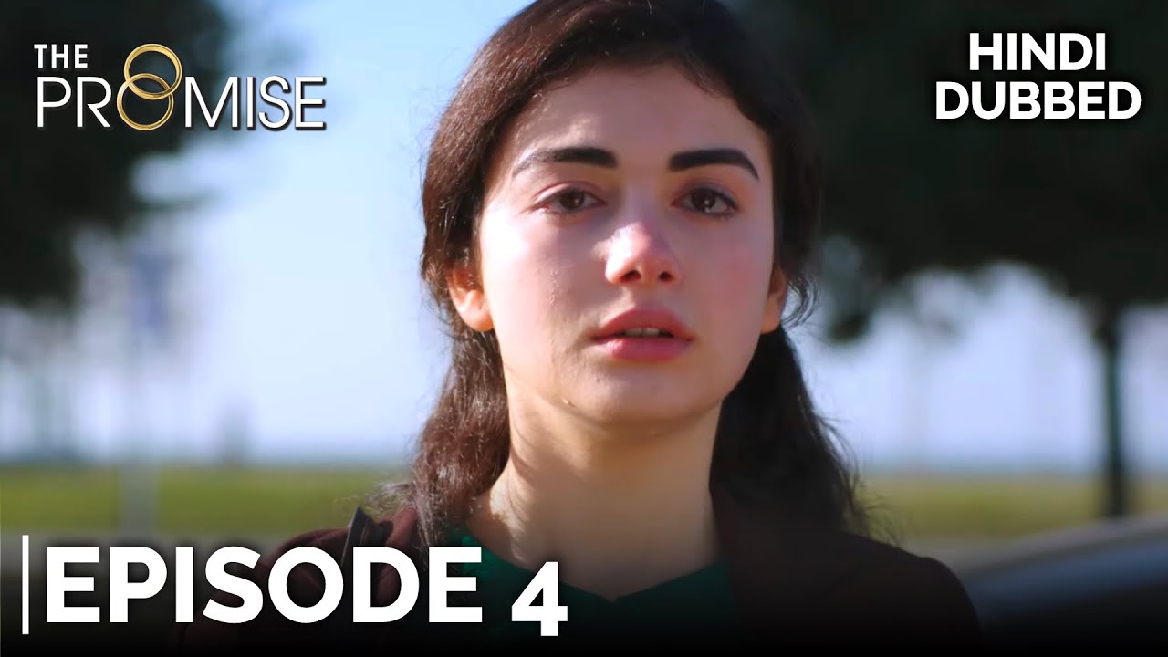 Download The Promise Episode 4 (Hindi Dubbed)