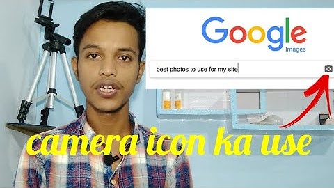Use of camera icon in Google search engine!