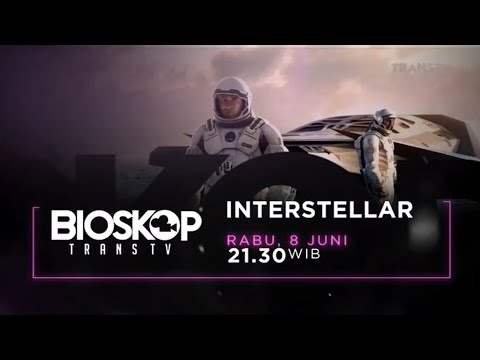 Promo Bioskop Trans TV : Interstellar (8 Juni 2022) [30sec]