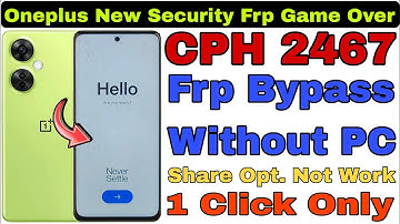 Oneplus Nord Ce3 Lite 5G (CPH 2467) Frp Bypass Without PC 2025 By Ramu Mobile Solution
