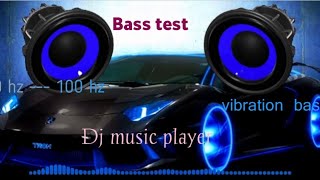 y2mate.com - Bass Test10 hz 200 hz Sound Only Subwoofer.mp3 || Dj music player