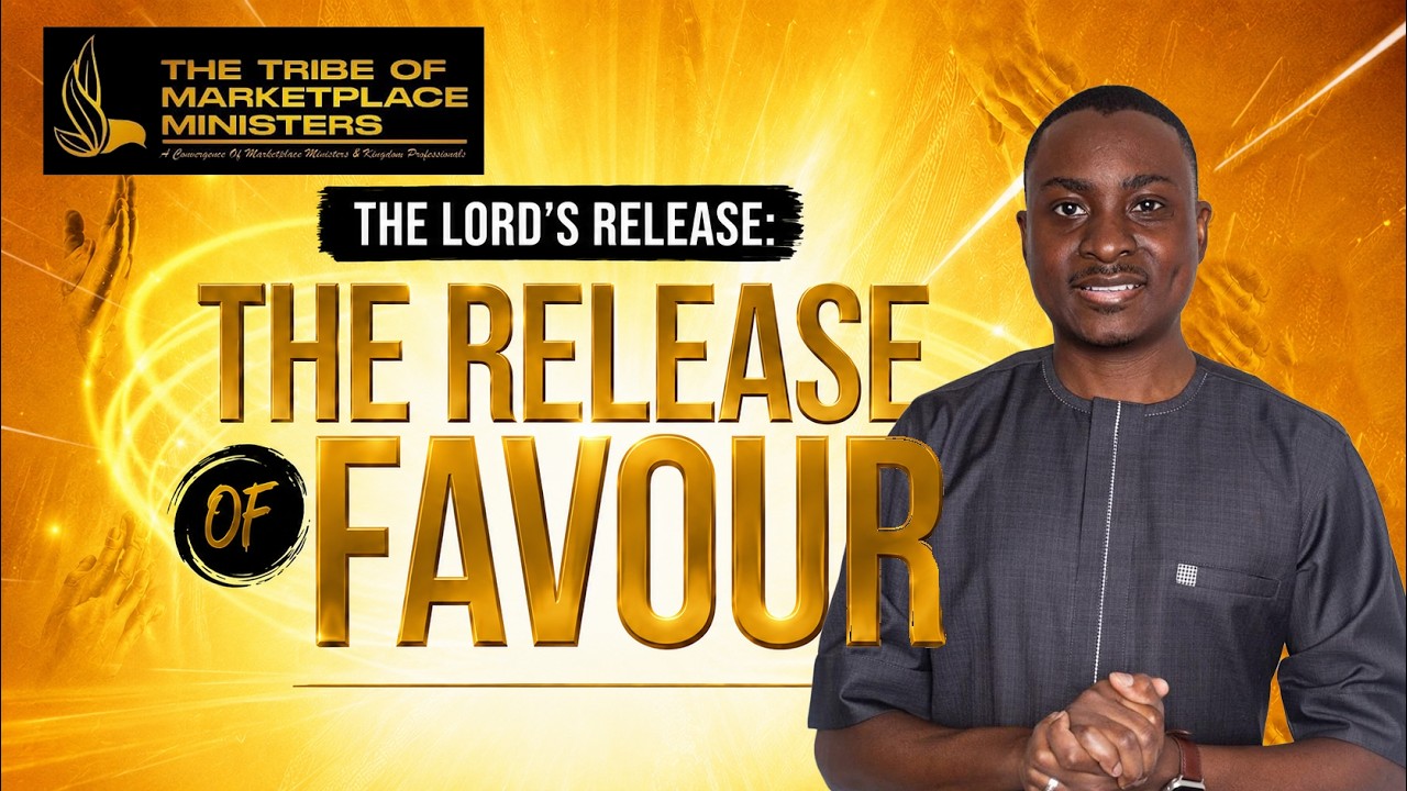The Lord's Release: The Release of Favour | Finding Favour with God by Damola Adelakun
