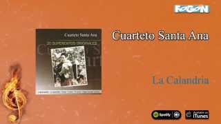 Miniatura de vídeo de "Cuarteto Santa Ana / 20 Superexitos - La Calandria"