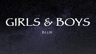 Blur - Girls &amp; Boys (Lyrics)