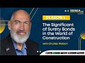 The Significance of Surety Bonds in the World of Construction by Charles Nielson
