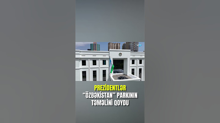 Prezidentlər Bakıda “Özbəkistan” parkının təməlini qoyublar