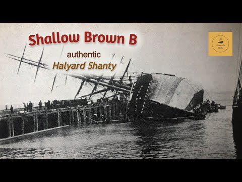 Shallow Brown B - Halyard Shanty