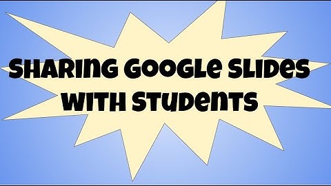 Sharing Google Slides with Students