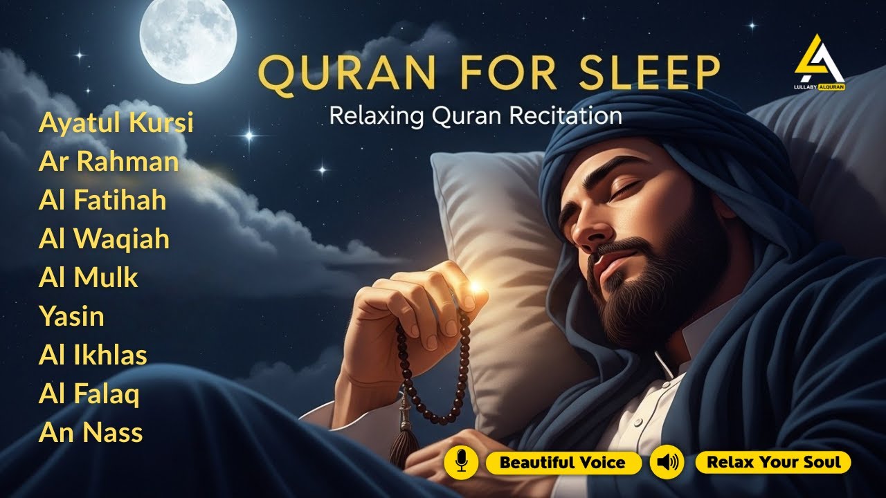 Quran Before Sleep in a Gentle Voice ✦ Ayatul Kursi, Yasin, Ar Rahman, Al Waqiah