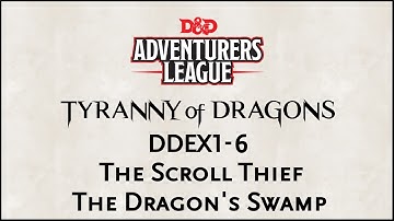 Dungeons & Dragons 5e Adventurers League, "DDEX1-6: The Dragon
