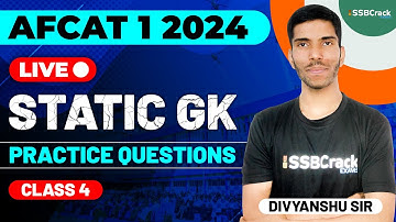 AFCAT 1 2024 Exam Static GK Live - Practice Questions - Class 4