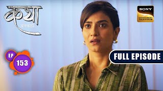 Vanya की Diary | Katha Ankahee - Ep 153 | Full Episode | 5 July 2023