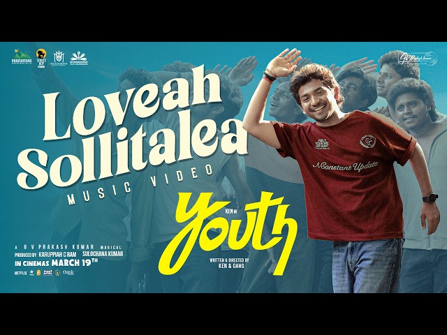 Loveah Sollitalea Music Video | Ken Karunaas | GV Prakash | Youth