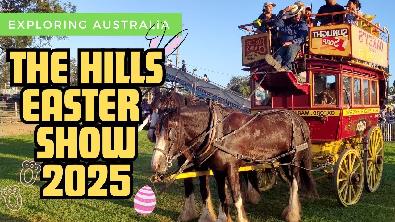 The Hills Easter Show Sydney - Castle Hill Showground | Street Food - Games & Rides - Petting Zoo