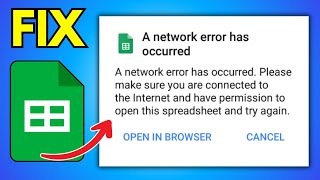 Fix Google Sheets A Network Error Has Occurred