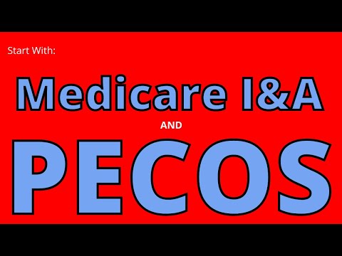 How to Enroll In Medicare I & A System and PECOS for PT, OT, SLP