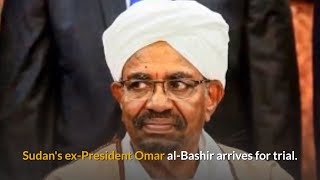 Sudan's ex-president Omar al-Bashir arrives for trial