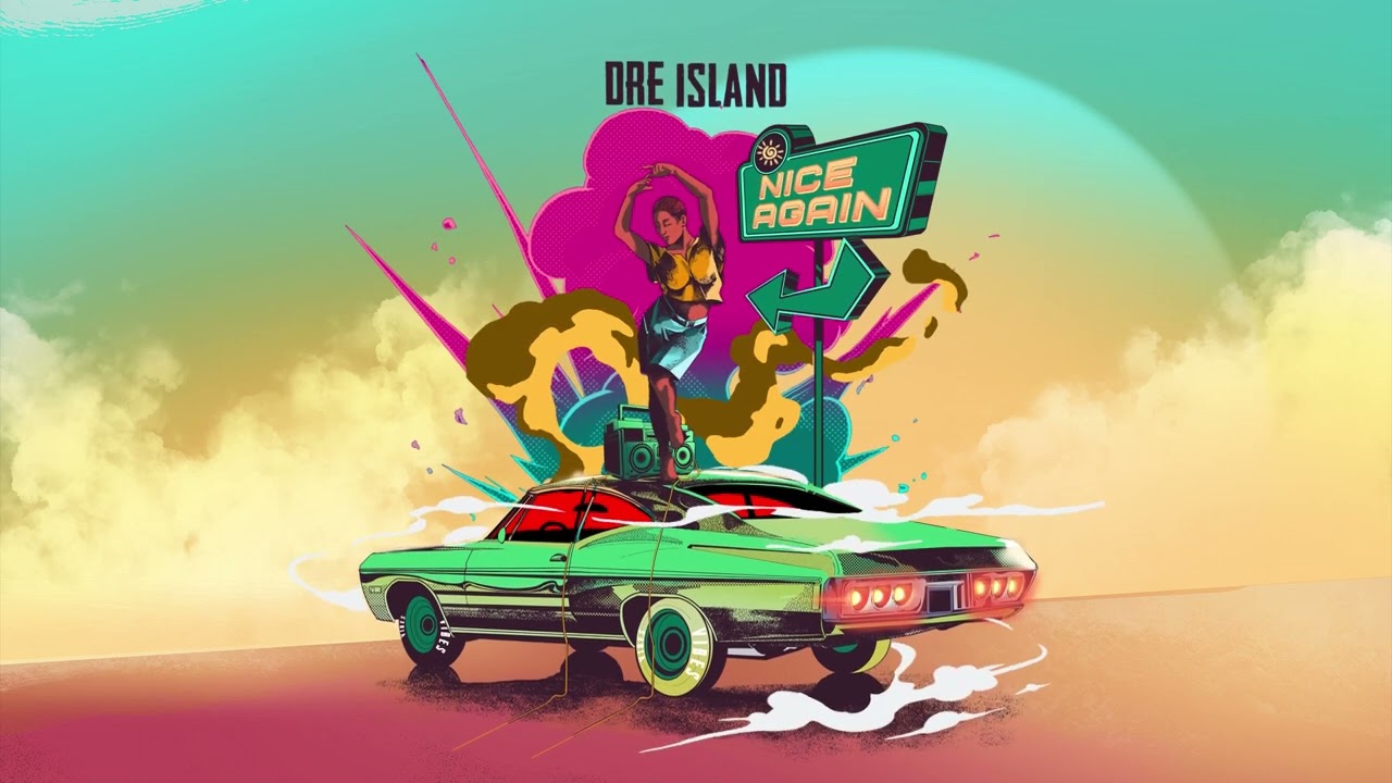 Dre Island - Nice Again (Official Audio)