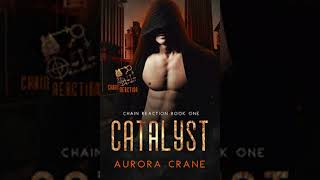 Catalyst: (MMMM Romance) (Chain Reaction Book 1)