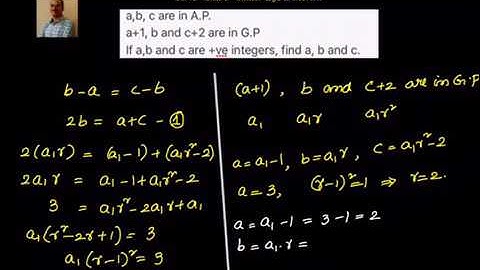 Sequnces and series: A.P and G.P example: Find the numbers a,b and c