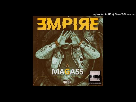 02 - Magass - Maganè Feat. Adouzy (Mixtape EMPIRE 2019)