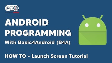 B4A Android Tutorial - How to Create a Launch Screen / Splash Screen | Basic4Android
