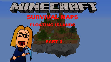 Floating Island Part 3 (Minecraft Survival Maps)
