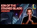 Kin of the Stained Blade! | League of Legends | Cinematic -REACTION & REVIEW!