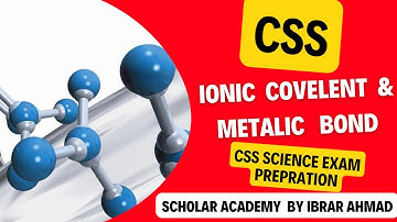 Diff b/w ionic covelent and metalic bond | css general science and ability | by ibrar ahmad