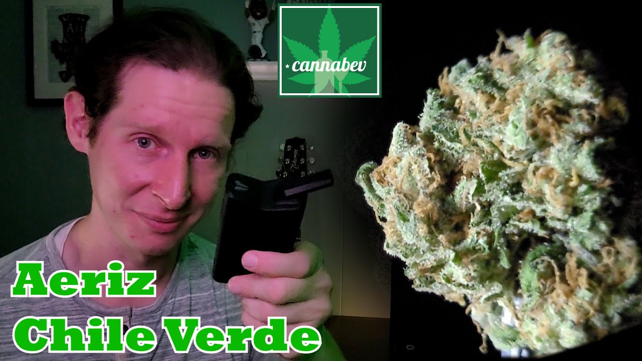 Aeriz Chile Verde Review - Illinois Cannabis Review