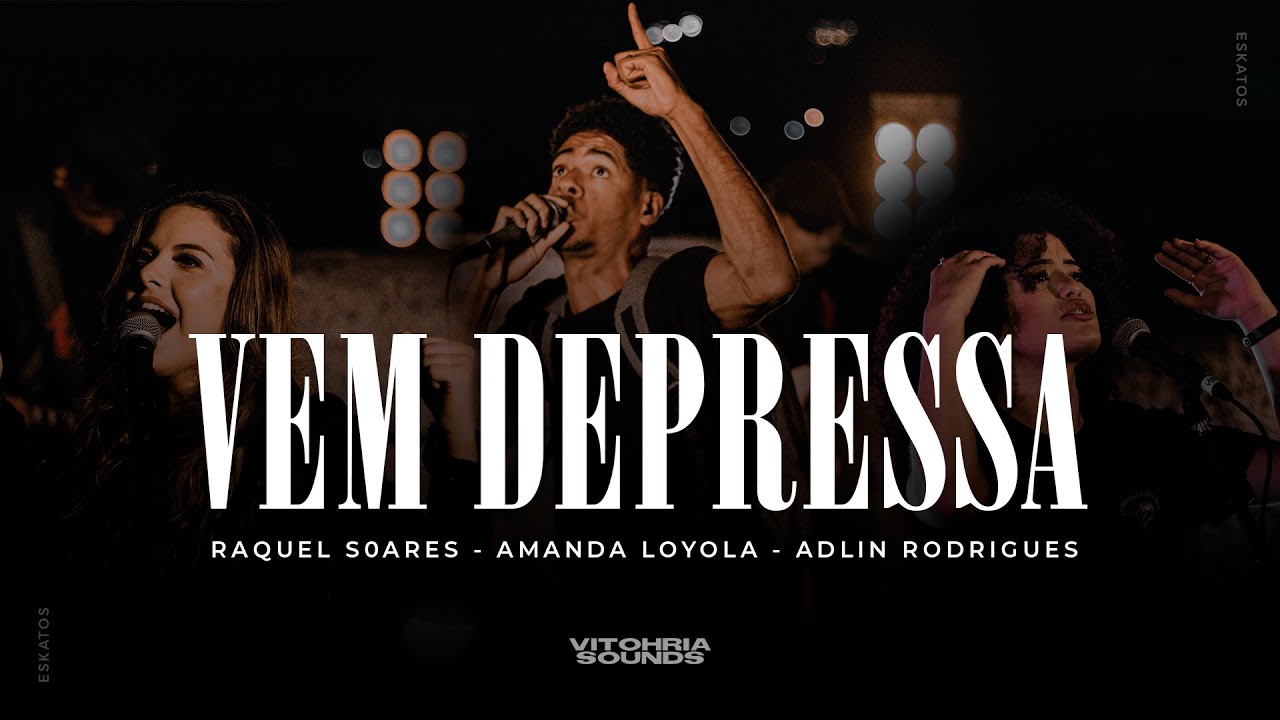Vem depressa - Raquel Soares feat Amanda Loyola + Adlin Rodrigues | Vitohria Sounds