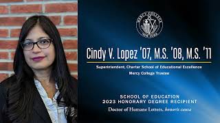 Commencement 2023: Cindy Lopez '07, M.S.'08,M.S. '11, Honorary Degree Recipient, School of Education