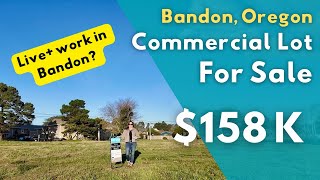 Live-Work Potential on the Oregon Coast | Mixed-Use Lot in Bandon