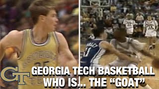 Georgia Tech Basketball | Who Is...The "GOAT"?