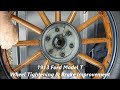 How to Fix Loose Wheels on 1913 Ford Model T