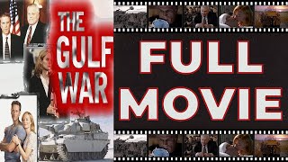 The Gulf War (1998) Brian Dennehy | Ted Danson - True Drama HD