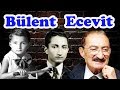 Bülent Ecevit Kimdir?