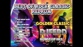 BEST OF ROCK GOLDEN CLASSIC [ MOST REQUESTED NG MGA LASING ]-REDRUM_DJFERD NONSTOP MIX