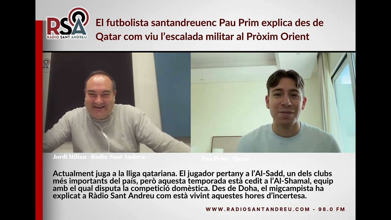 El futbolista Pau Prim explica des de Qatar com viu l’escalada militar al Pròxim Orient