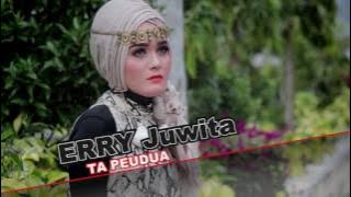 Lagu aceh terbaru,, ery juwita ta peu dua